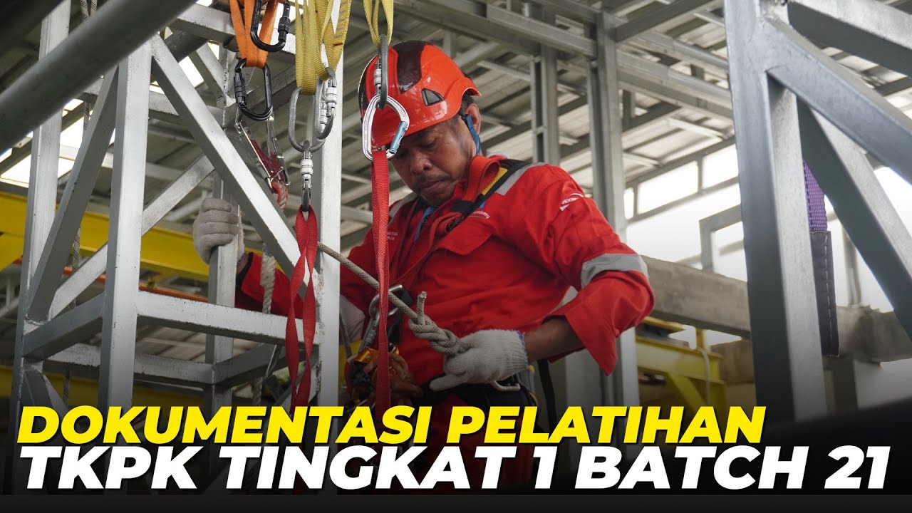 Thumbnail for Tenaga Kerja Pada Ketinggian Tingkat 1 (TKPK) Batch 21