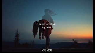 Hippie Sabotage - Options (Lyrics) Resimi