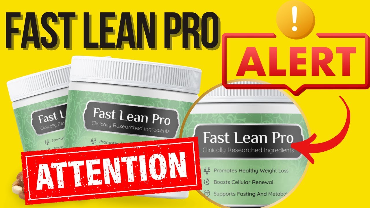 Fast Lean Pro Review (⛔ATTENTION!!!⛔!!) FAST LEAN PRO SIDE EFFECTS – FAST LEAN PRO SUPPLEMENT