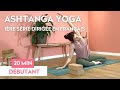 20 min dashtanga yoga  1re srie dirige