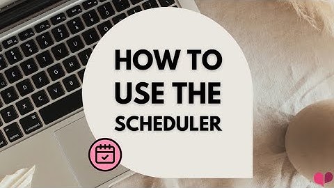 How to Use the Scheduling Feature [ToolTip]