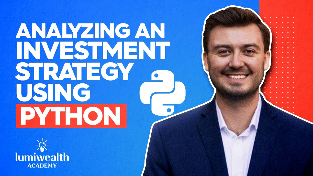 Analyzing an Investment Strategy Using Python - YouTube