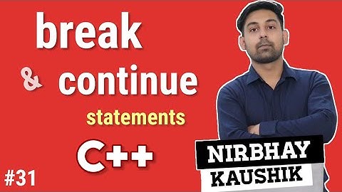 break & continue Statement in C++ | Syntax  Flowchart| With Example | Explain In Hindi By Nirbhay