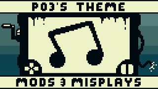 P03's Theme - "Mods & Misplays" ("P03 in Kaycee's Mod" Final Boss Music)