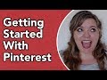 How To Get Started on Pinterest in 2018 - Pinterest for Beginners