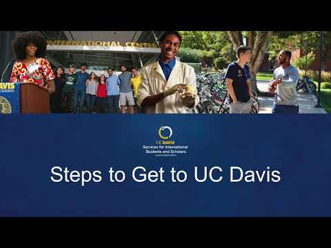 Steps to Get to UC Davis: For UC Davis International Students