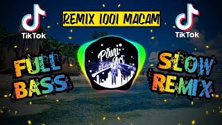 DJ AGUS - 1001 MACAM TERBARU FULL BASS SLOW REMIX