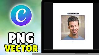 How To Convert PNG To Vector In Canva (2026) - Full Guide