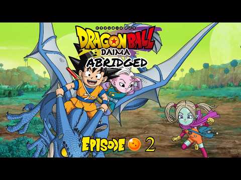 Dragon Ball Daima Abridged Episode 2: Hoodwinked?!