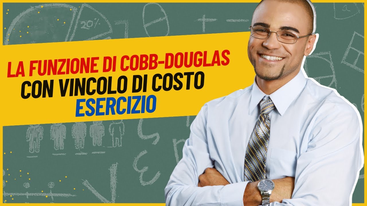 Funzione Di Produzione Cobb Douglas Microeconomia