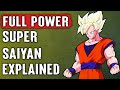 The Full Power Super Saiyan Power Up EXPLAINED