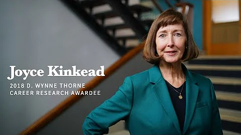 Joyce Kinkead | 2019 D. Wynne Thorne Lecture