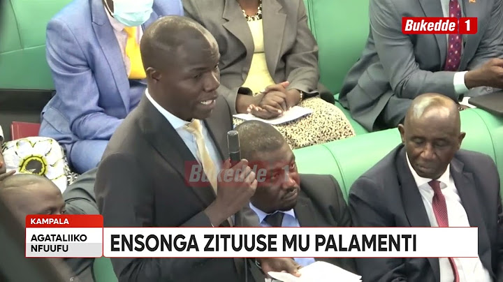 Agataliikonfuufu: Ensonga z’abaafudde waragi zituuse mu Palamenti  Gavumenti egumizza