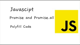 Promise.all() Polyfill Code Javascript Interview