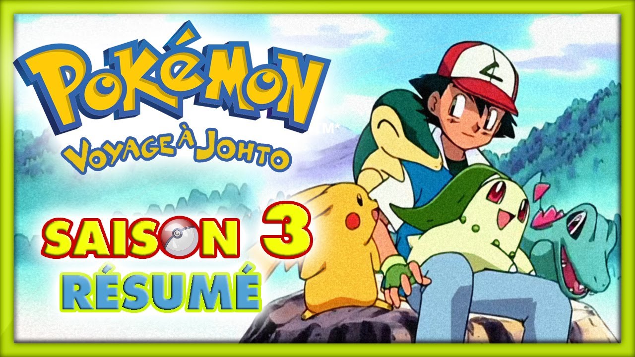 POKÉMON Saison 3 - Voyage à johto [Résumé] - YouTube