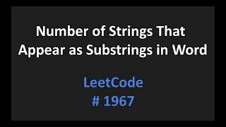 Number of Strings That Appear as Substrings in Word - LeetCode 1967 - Java