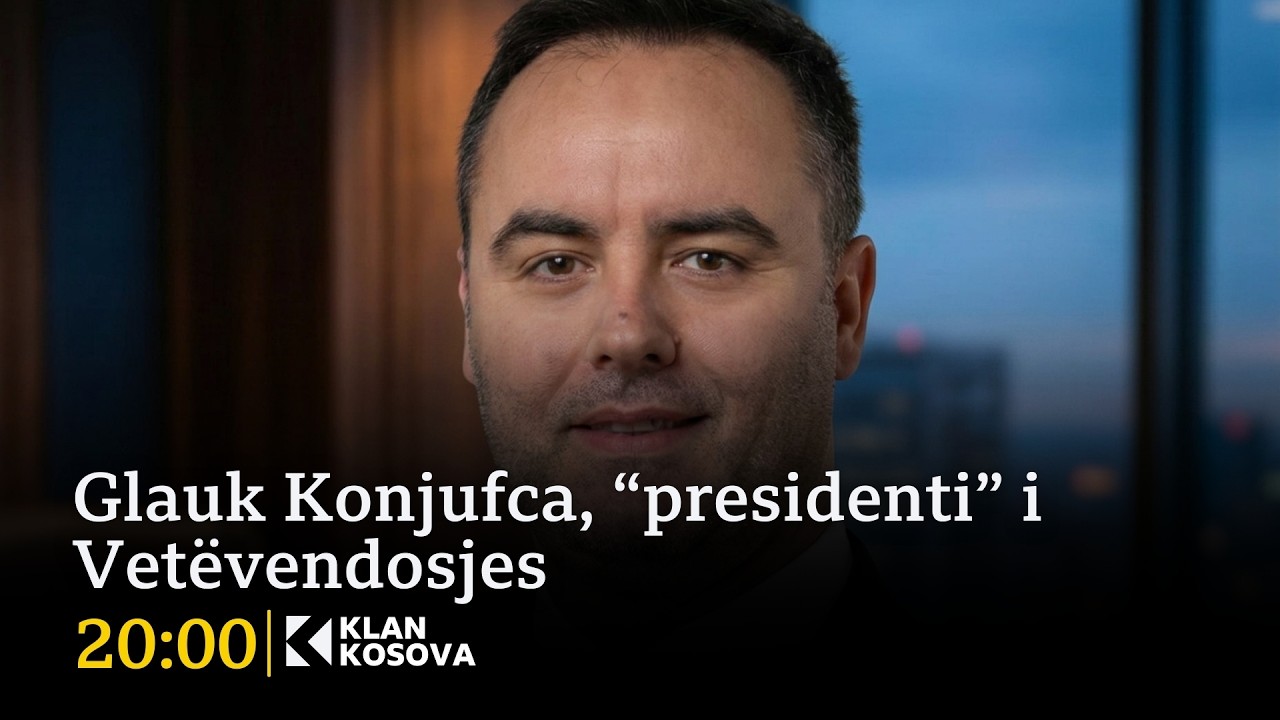 Glauk Konjufca, “presidenti” i Vetëvendosjes  - 04.03.2026 - Klan Kosova