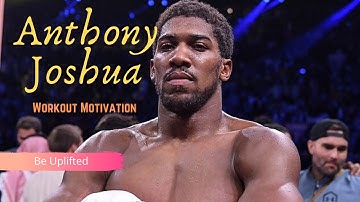 Boxing Motivation | Anthony Joshua | champion training