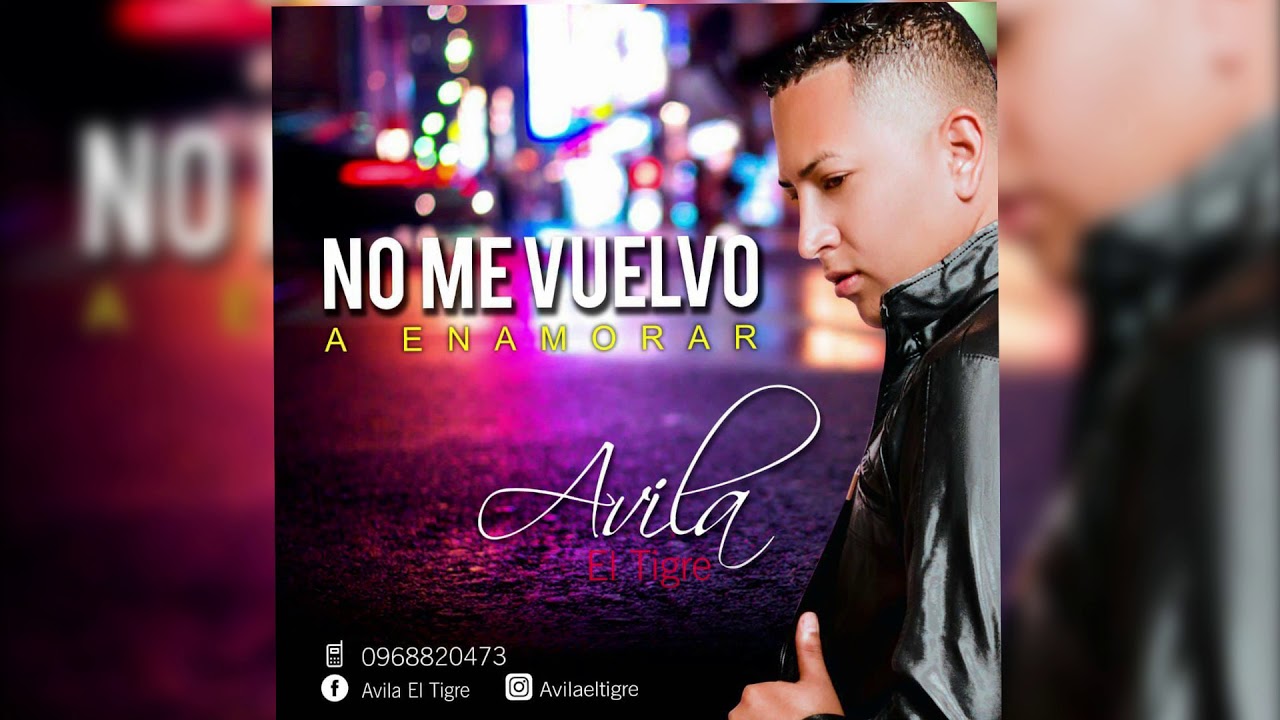 No Me Vuelvo A Enamorar - Avila "El Tigre" (Prod. Andrius The Producer)