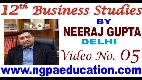 12th Business Studies  Video Number 05 (Neeraj Gupta Classes)