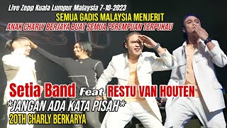 Hensem | Jangan Ada Kata Pisah. Setia BAND Feat Restu VHT. Konsert 20th Charly Berkarya Di Zepp KL