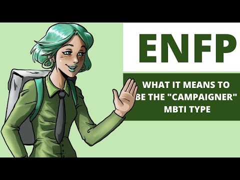 ENFP Explained - What it Means to be the ENFP Personality Type.