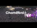 Chambord Live 2023 - Aftermovie (version longue)