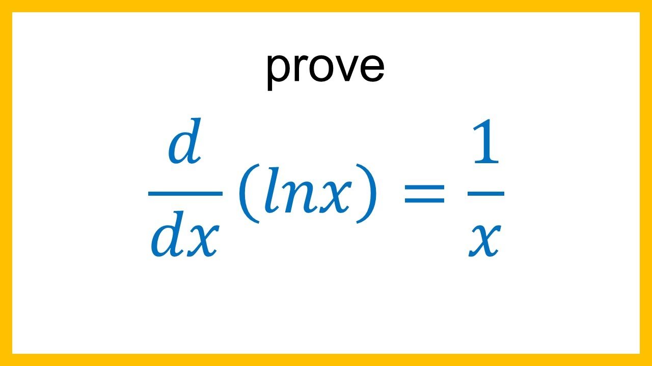 Prove D lnx dx 1 x YouTube Prove d lnx dx 1 x youtube