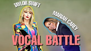 Mariah Carey Vs Taylor Swift Vocal Battle G4-G5