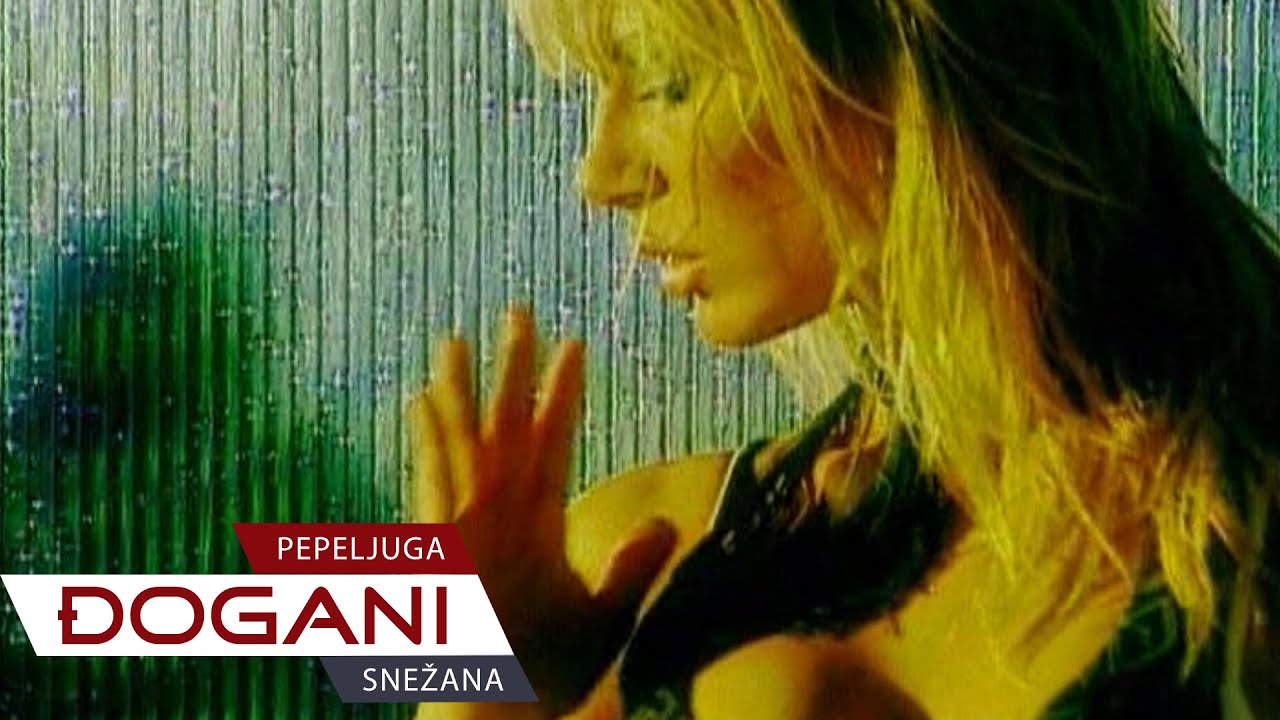 Watch ĐOGANI - Snežana (Pepeljuga) - Official video HD on YouTube Watch ĐOGANI - Snežana (Pepeljuga) - Official video HD on YouTube