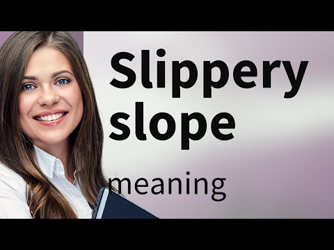 Understanding the "Slippery Slope": A Guide to an Intriguing English Idiom