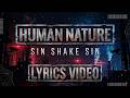 Sin Shake Sin - Human Nature | Alternative Rock | Lyrics #music #lyrics #alternative #rock
