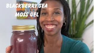 Doctor Explains: Blackberry Sea Moss Gel Benefits (And How to Make It)