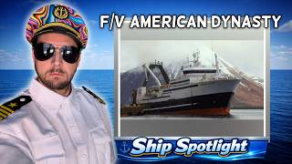 Fishing Vessel AMERICAN DYNASTY - Ship Spotlight & Basic Facts