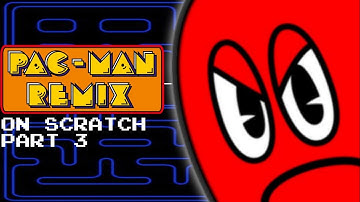 Pac-Man Remix on Scratch Part 3
