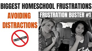 Biggest Homeschool Frustrations | Avoiding Distractions @ChipsnSalsaHomeschooling