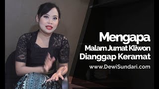 Download Lagu Mengapa Malam Jumat Kliwon Dianggap Angker dan Keramat - Dewi Sundari MP3