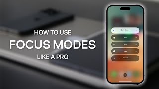 Use Apple Focus Modes Like A Pro: Set Up, Use & Sleep Focus
