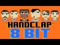 Handclap [8 Bit Cover Tribute to Fitz & The Tantrums] - 8 Bit Universe