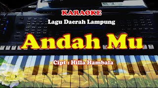 Lagu Daerah Lampung - ANDAH MU - KARAOKE