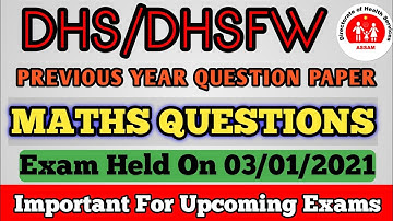 DHS/DHSFW/DME/AYUSH | Previous year Question Paper | DHS/DHSFW Exam Held-On 3/01/2021 MATHS QUESTION
