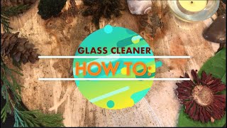 How To Glass Cleaner