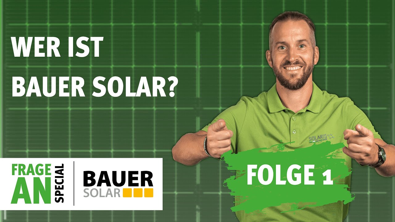 Wer ist Bauer Solar? Frage an den Solarisierer - Special