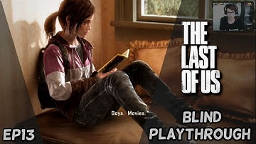 The Last of Us Blind Playthrough - Ep 13 - Tommy and Maria