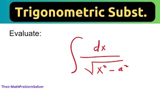 Episode 3: Trigonometric Substitution: Simplify Integrals with Powerful Techniques