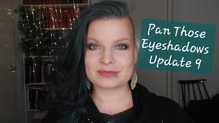 Pan Those Eyeshadows 2025 | Update 9