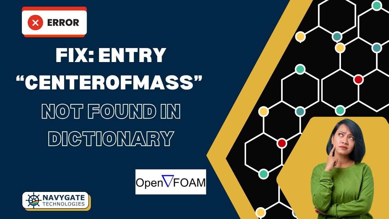 Fixing Rigid Body Motion Constraint & Center of Mass Errors in OpenFOAM 