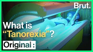 Tanorexia A Condition That Drives People To Tan Excessively Brut