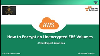 How to convert an Unencrypted EBS Volume to an Encrypted EBS Volume?