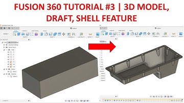 Fusion 360 Tutorial #3 |3D Model & Draft, Shell Feature